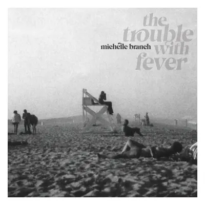 "The Trouble With Fever" ("Michelle Branch") (CD / Album)