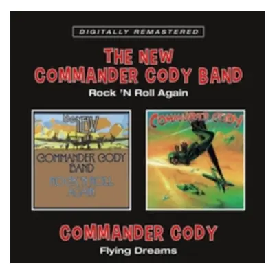 "Rock 'N' Roll Again/Flying Dreams" ("Commander Cody") (CD / Album Digipak)