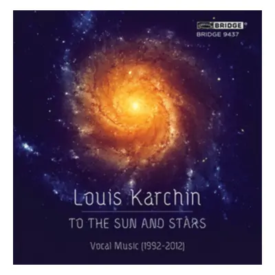 "Louis Karchin: To the Sun and Stars" ("") (CD / Album)