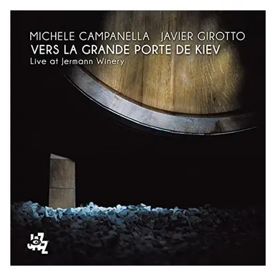 "Vers La Grande Porte De Kiev" ("Michele Campanella/Javier Girotto") (CD / Album)