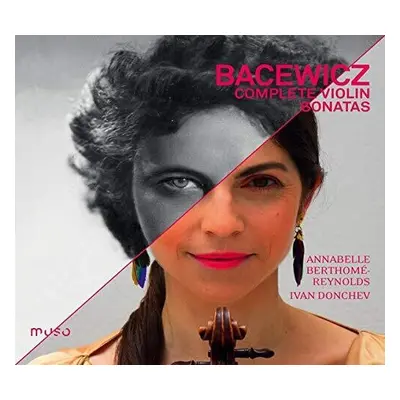 "Bacewicz: Complete Violin Sonatas" ("") (CD / Album Digipak)