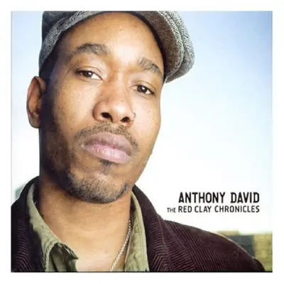 "The Red Clay Chronicles" ("Anthony David") (CD / Album)