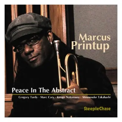 "Peace in the Abstrack [european Import]" ("Marcus Printup") (CD / Album)