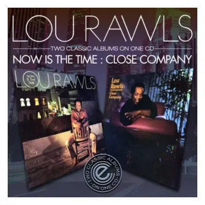 "Now Is the Time/Close Company" ("Lou Rawls") (CD / Album)