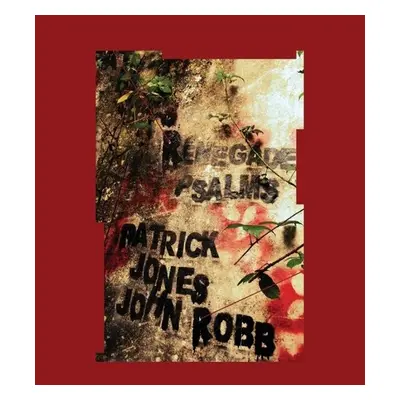 "Renegade Psalms" ("Patrick Jones & John Robb") (CD / Album)