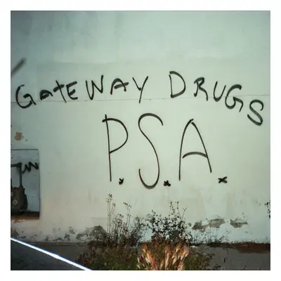 "PSA" ("Gateway Drugs") (Vinyl / 12" Album)