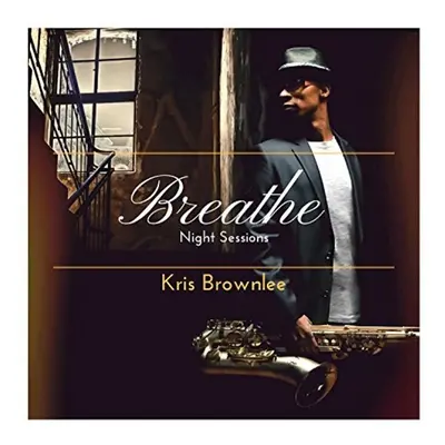 "Breathe: Night Sessions" ("Kris Brownlee") (CD / Album)