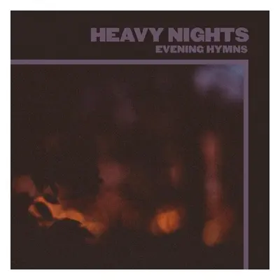 "Heavy Nights" ("Evening Hymns") (Vinyl / 12" Album)