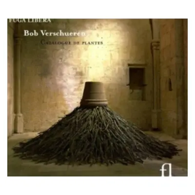 "Bob Verschueren: Catalogue De Plantes" ("") (CD / Album)