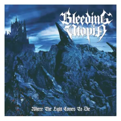 "Where the Light Comes to Die" ("Bleeding Utopia") (CD / Album)