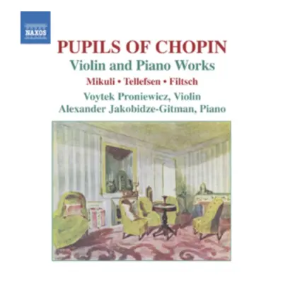 "Pupils of Chopin: Violin and Piano Works" ("") (CD / Album)