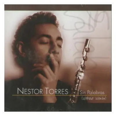 "Sin Palabras" ("Nestor Torres") (CD / Album)