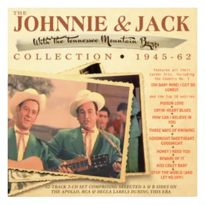 "The Johnnie & Jack Collection 1945-62" ("Johnnie and Jack") (CD / Album)