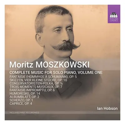 "Moritz Moszkowski: Complete Music for Solo Piano" ("") (CD / Album)