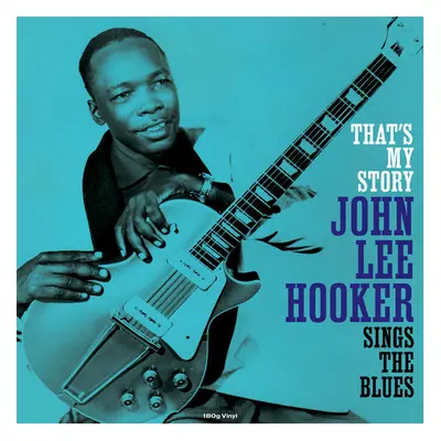 "That's My Story/Sings the Blues" ("John Lee Hooker") (Vinyl / 12" Album)