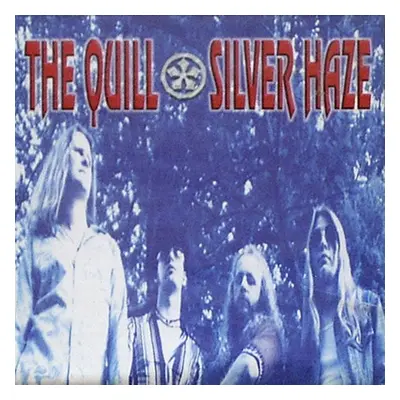 "Silver Haze" ("The Quill") (CD / Album Digipak)