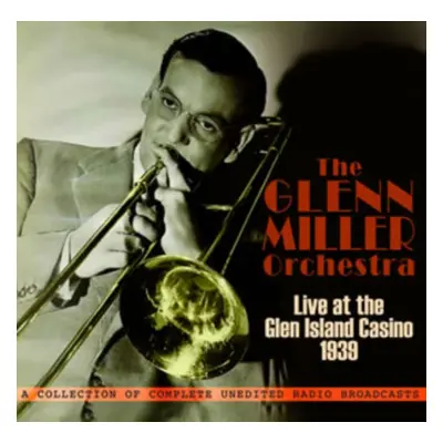 "Live at Glen Island Casino 1939" ("Glenn Miller Orchestra") (CD / Album)