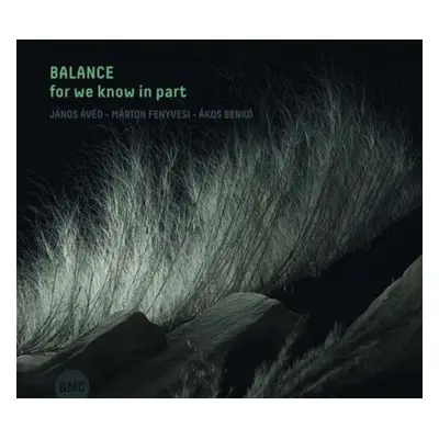 "For We Know in Part" ("Balance") (CD / Album)