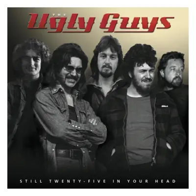 "Still Twenty-five in Your Head" ("The Ugly Guys") (CD / Album)