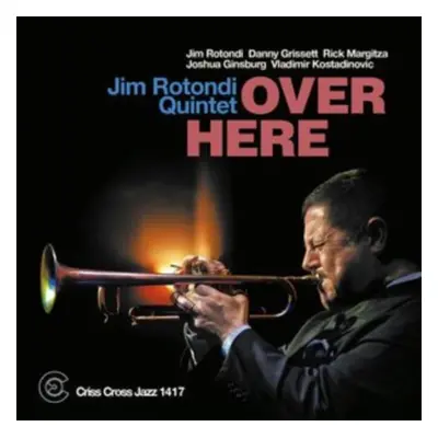 "Over Here" ("Jim Rotondi Quintet") (CD / Album)