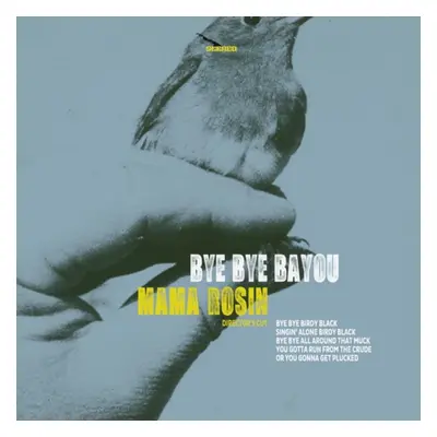 "Bye Bye Bayou" ("Mama Rosin") (CD / Album)