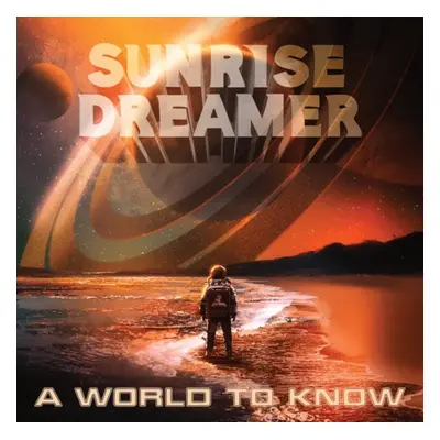 "A World to Know" ("Sunrise Dreamer") (CD / Album)