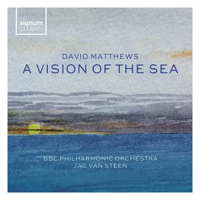 "David Matthews: A Vision of the Sea" ("") (CD / Album)