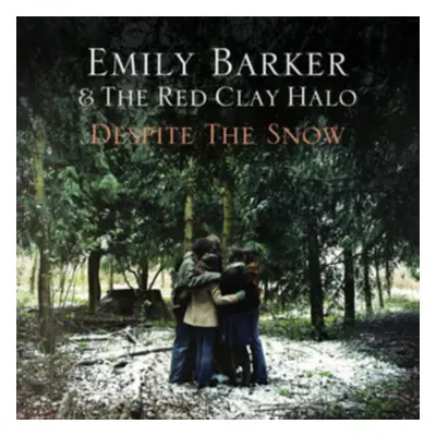 "Despite the Snow" ("Emily Barker & The Red Clay Halo") (Vinyl / 12" Album)