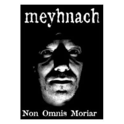 "Non Omnis Moriar" ("Meyhnach") (CD / Album)