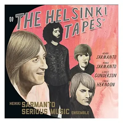 "The Helsinki Tapes" ("Heikki Sarmanto Serious Music Ensemble") (CD / Album)