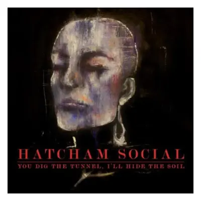 "You Dig the Tunnel, I'll Hide the Soil" ("Hatcham Social") (CD / Album)