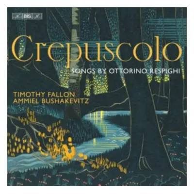 "Crepuscolo: Songs By Ottorino Respighi" ("") (SACD)