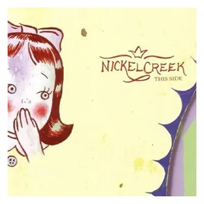 "This Side" ("Nickel Creek") (Vinyl / 12" Album)