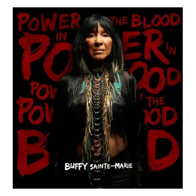 "Power in the Blood" ("Buffy Sainte-Marie") (CD / Album)