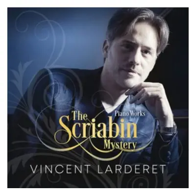 "Vincent Larderet: The Scriabin Mystery" ("") (CD / Album)