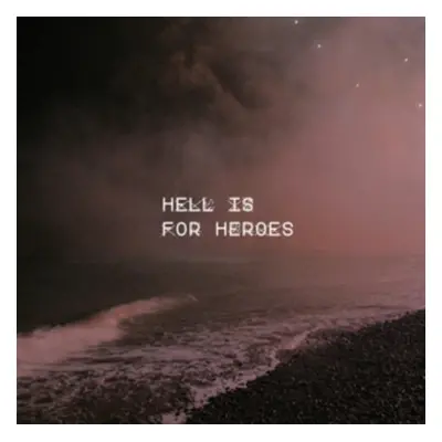 "I Should Never Have Been Here in the First Place/Together in P..." ("Hell Is for Heroes") (Viny