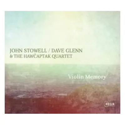 "Violin memory" ("John Stowell, Dave Glenn & the Hawcaptak Quartet") (CD / Album)