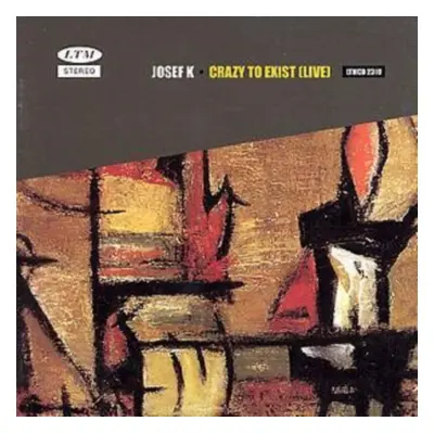 "Crazy to Exist (Live)" ("Josef K") (CD / Album)