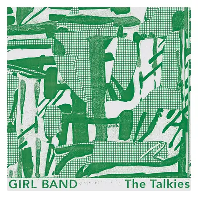 "The Talkies" ("Girl Band") (Vinyl / 12" Album)