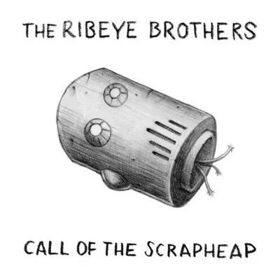 "Call of the Scraphead" ("The Ribeye Brothers") (Vinyl / 12" Album)