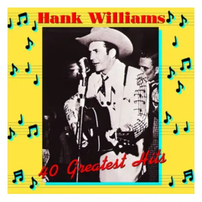 "40 Greatest Hits" ("Hank Williams") (Vinyl / 12" Album)