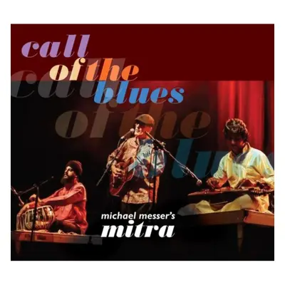 "Call of the Blues" ("Michael Messer's Mitra") (CD / Album)