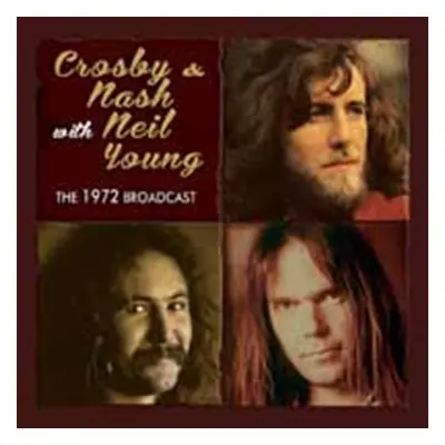 "The 1972 Broadcast" ("Crosby, Nash and Young") (CD / Album)