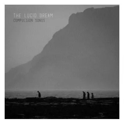 "Compulsion Songs" ("The Lucid Dream") (CD / Album)