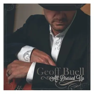 "All Dressed Up" ("Geoff Buell") (CD / Album)