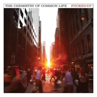 "The Chemistry of Common Life" ("Fucked Up") (Vinyl / 12" Album Coloured Vinyl (Limited Edition)