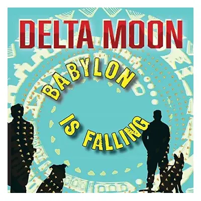 "Babylon Is Falling" ("Delta Moon") (Vinyl / 12" Album)