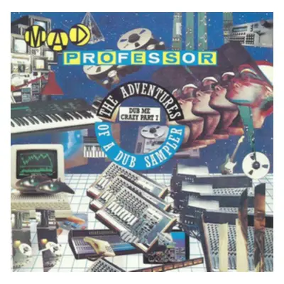 "The Adventures of a Dub Sampler: Dub Me Crazy Part 7" ("Mad Professor") (CD / Album)