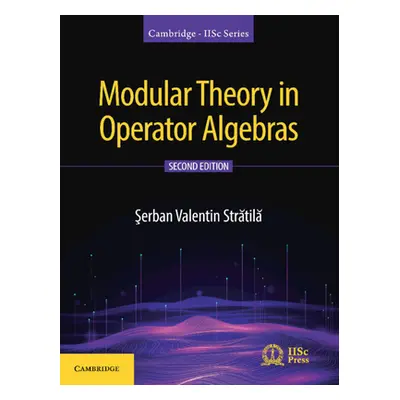 "Modular Theory in Operator Algebras" - "" ("Strătilă Şerban Valentin")(Pevná vazba)