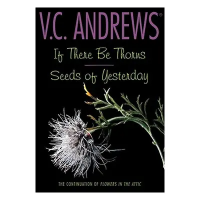 "If There Be Thorns/Seeds of Yesterday" - "" ("Andrews V. C.")(Paperback)